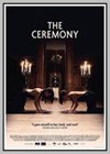 Ceremony (The)